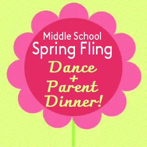 Pink and chartruese flower graphic that says middle school spring fling dance + parent dinner!
